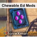 Chewable Ed Meds 051