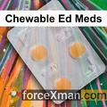 Chewable Ed Meds 461
