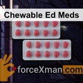 Chewable Ed Meds 463