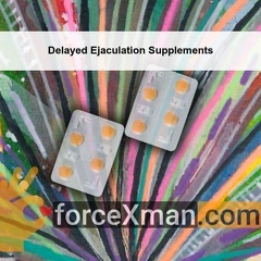 Delayed Ejaculation Supplements 317