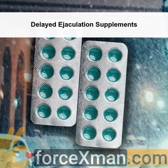 Delayed Ejaculation Supplements 787