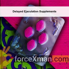 Delayed Ejaculation Supplements 937