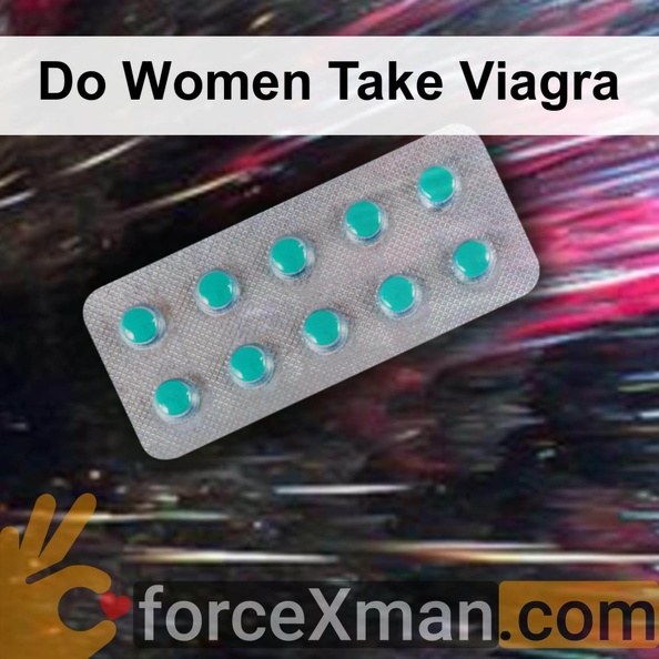 Do Women Take Viagra 021