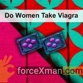 Do Women Take Viagra 251