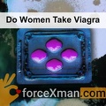 Do Women Take Viagra 396
