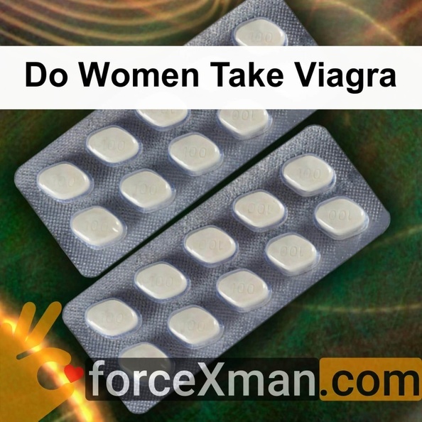 Do Women Take Viagra 723