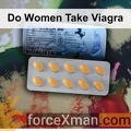 Do Women Take Viagra 885