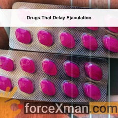Drugs That Delay Ejaculation 405