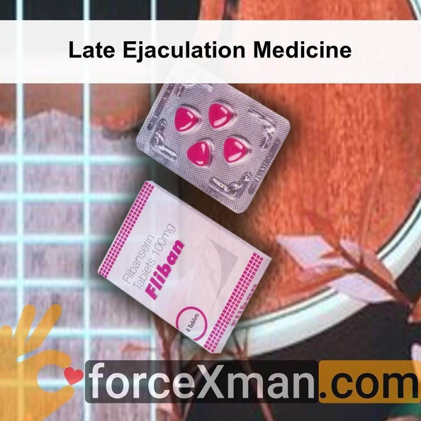 Late Ejaculation Medicine 614