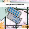 Late Ejaculation Medicine 727
