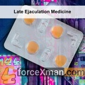 Late Ejaculation Medicine 741