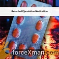 Retarded Ejaculation Medication 645