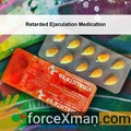 Retarded Ejaculation Medication 711