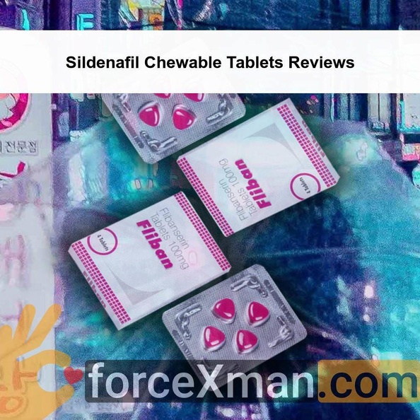 Sildenafil_Chewable_Tablets_Reviews_291.jpg