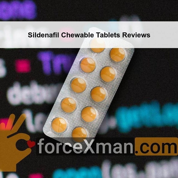 Sildenafil_Chewable_Tablets_Reviews_709.jpg