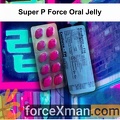 Super P Force Oral Jelly 027