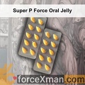 Super P Force Oral Jelly 074