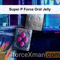 Super P Force Oral Jelly 132