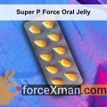 Super P Force Oral Jelly 156