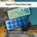 Super P Force Oral Jelly 270