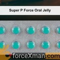 Super P Force Oral Jelly 310