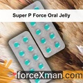 Super P Force Oral Jelly 734