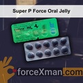 Super P Force Oral Jelly 978